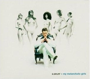 G-Spliff : My Melancholic Girls (CD, Album)