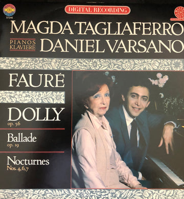 Magda Tagliaferro, Daniel Varsano - Gabriel Fauré : Dolly Op. 56 / Ballade Op. 19 / Nocturnes Nos. 4, 6, 7 (LP, Dig)