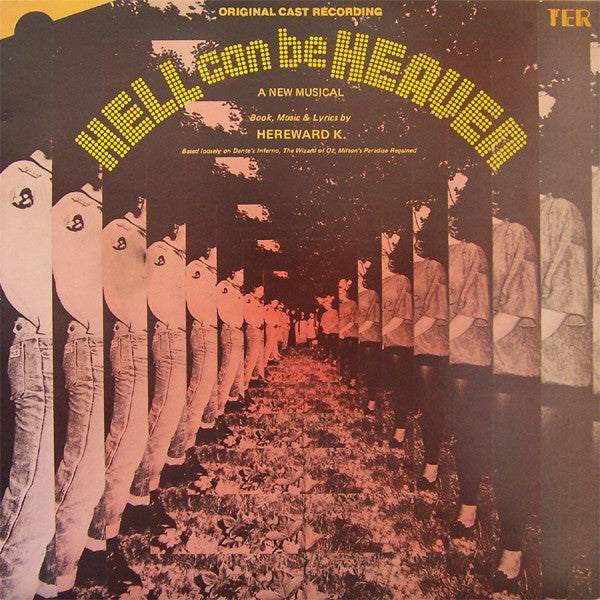 Hereward Kaye : Hell Can Be Heaven: A New Musical (LP, Album)