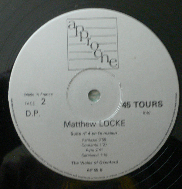 Matthew Locke - The Violes Of Oxenford : Approche De La Viole / Consort Of Four Parts (Suites N° 1 Et 4) (12")