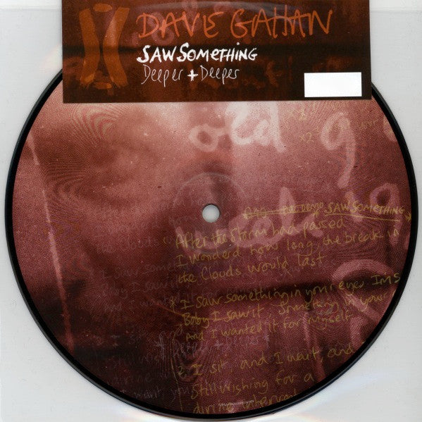 Dave Gahan : Saw Something / Deeper + Deeper (7", Single, Ltd, Num, Pic)
