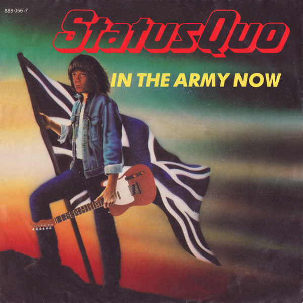 Status Quo : In The Army Now (7", Single)