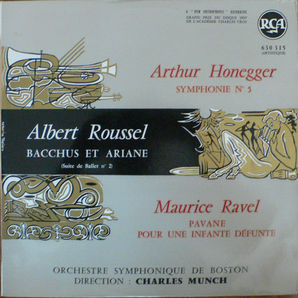 Arthur Honegger / Albert Roussel / Maurice Ravel, Boston Symphony Orchestra, Charles Munch : Symphonie N° 5 / Bacchus Et Ariane (Suite De Ballet N° 2) / Pavane Pour Une Infante Défunte (LP)