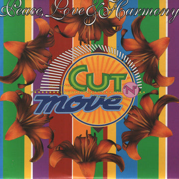 Cut 'N' Move : Peace, Love & Harmony (CD, Single)