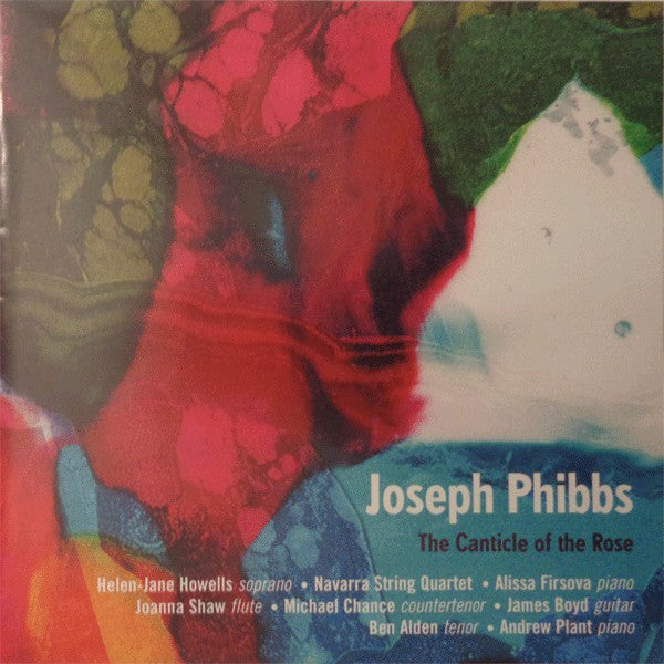 Joseph Phibbs : The Canticle Of The Rose (CD)