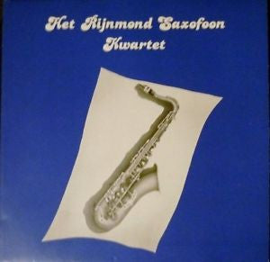 Het Rijnmond Saxofoon Kwartet : Het Rijnmond Saxofoon Kwartet (LP, Album)