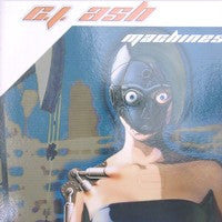 C.J. Ash* : Machines (12")