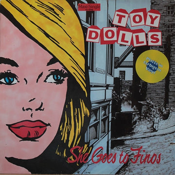 Toy Dolls : She Goes To Finos (12", Maxi, Yel)