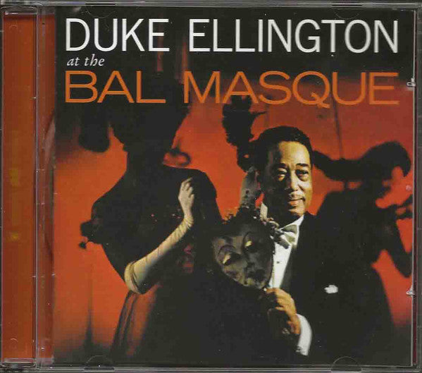 Duke Ellington : Duke Ellington At The Bal Masque (CD, RE)