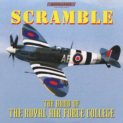 Band Of The Royal Air Force College, Cranwell : Scramble (CD, Album)