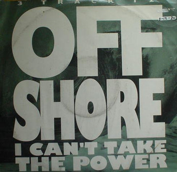 Off-Shore : I Can't Take The Power (Mosaic Mix)  (12", Single)