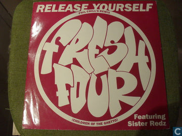 Fresh 4 Featuring Sister Redz : Release Yourself (Phil Chill's Remix) (12")