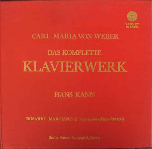 Carl Maria von Weber - Hans Kann : Das Komplette Klavierwerk (6xLP)