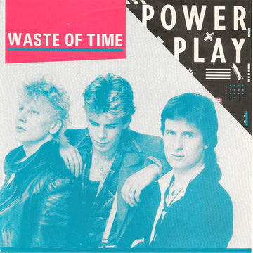 Powerplay (4) : Waste Of Time (7", Single)