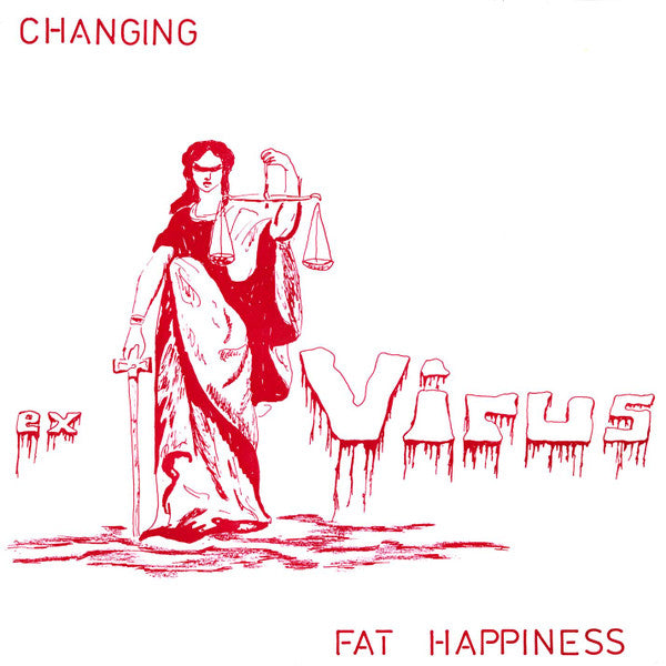 Ex Virus : Changing / Fat Happiness (7")