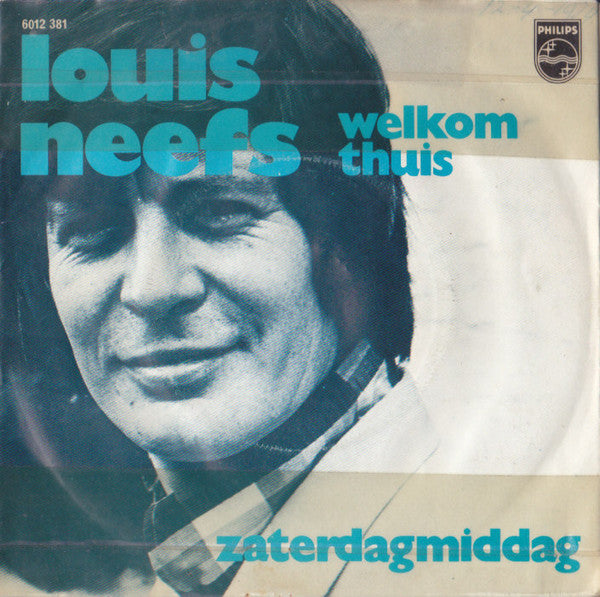 Louis Neefs : Welkom Thuis (7", Single)