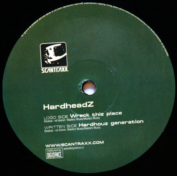 Hardheadz : Wreck Thiz Place / Hardhouz Generation (12")