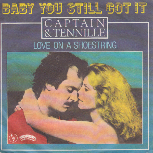 Captain And Tennille : Baby You Still Got It (7", Single)