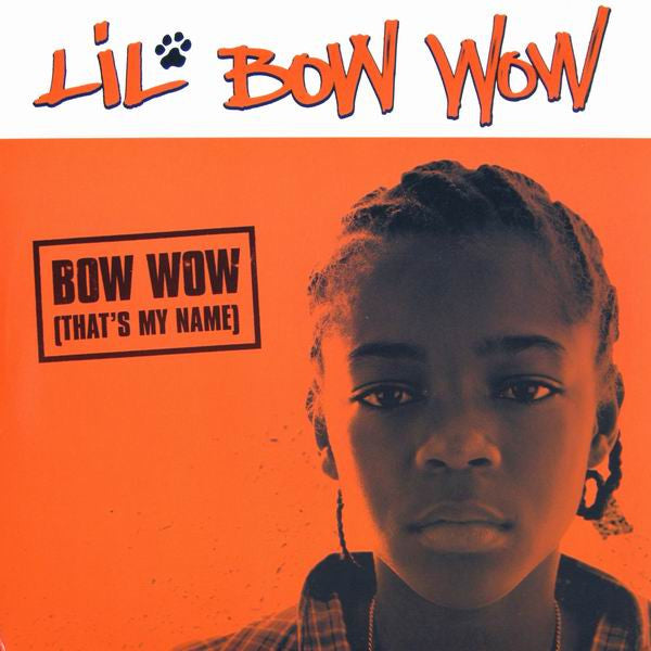 Lil' Bow Wow : Bow Wow (That's My Name) (12")