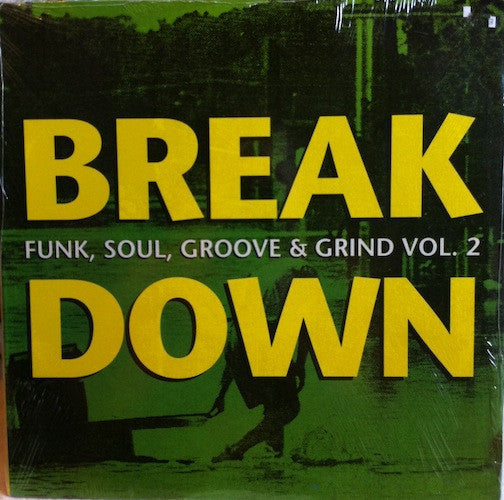 Various : Breakdown (Funk, Soul, Groove & Grind Vol. 2) (LP, Comp, Unofficial)