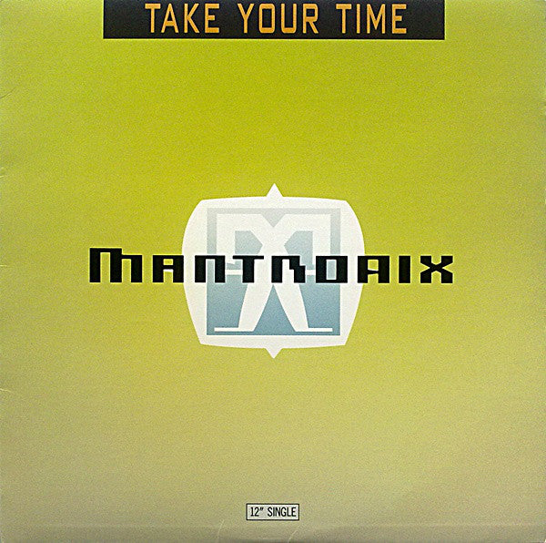 Mantronix : Take Your Time (12", Single)