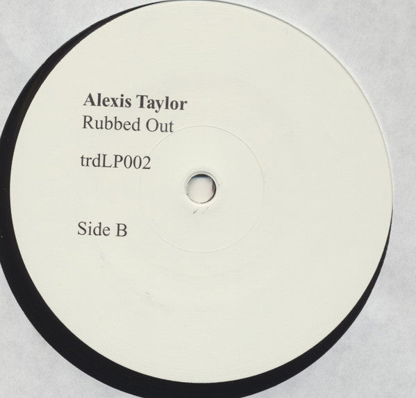 Alexis Taylor : Rubbed Out (LP, Album, RE)