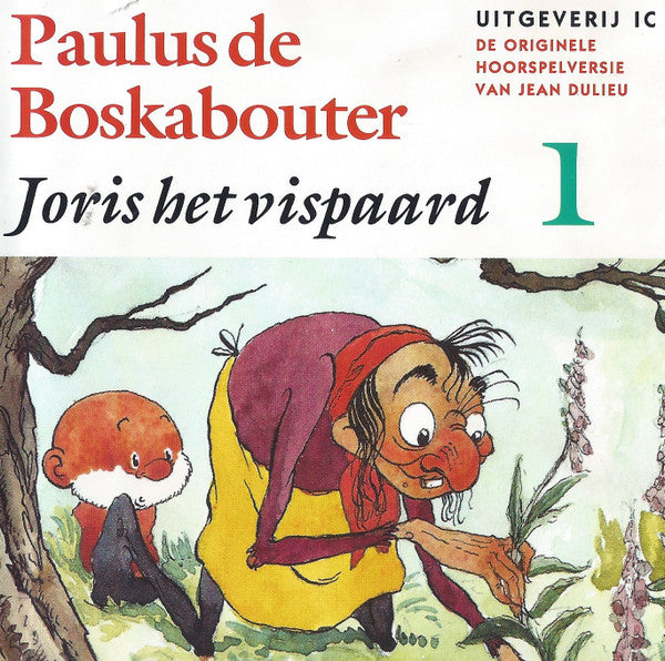 Jean Dulieu, Paulus De Boskabouter : Paulus de Boskabouter / Joris Het Vispaard (1) (CD, Album)