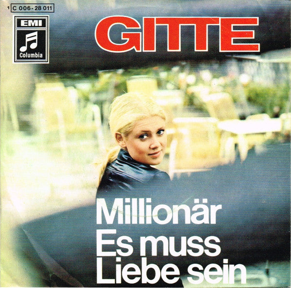 Gitte* : Millionär / Es Muss Liebe Sein (7", Single)