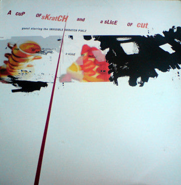 Invisibl Skratch Piklz : A Cup Of Skratch And A Slice Of Cut (12")