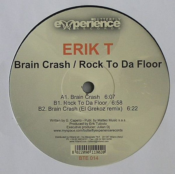 Erik T : Brain Crash / Rock To Da Floor (12")