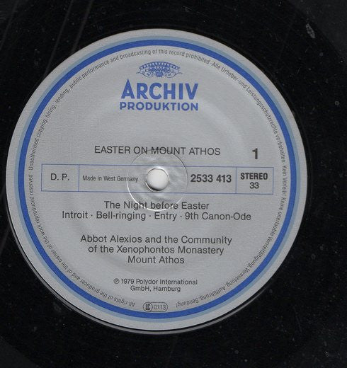 Abbot Alexios / The Community Of The Xenophontos Monastery On The Holy Mountain Of Athos : Easter On Mount Athos • Vol. 1: The Celebration Of The Night Before Easter (LP)