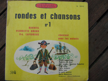 Bourvil, Pierrette Bruno, René-Louis Lafforgue : Rondes Et Chansons N°1 (7", EP)