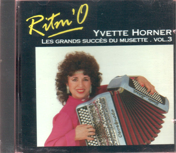 Yvette Horner : Les Grands Succès Du Musette Vol. 3 (CD, Album, RE)