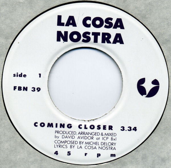 La Cosa Nostra : Coming Closer (7")