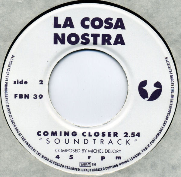 La Cosa Nostra : Coming Closer (7")