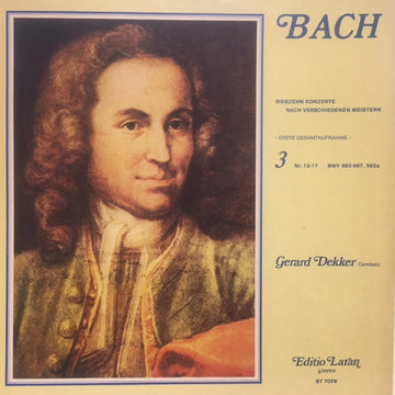 Johann Sebastian Bach, Gerard Dekker : Siebzehn Konzerte Nach Verschiedenen Meistern Für Cembalo Solo - 3 (LP)