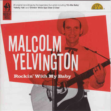 Malcolm Yelvington : Rockin' With My Baby (CD, Comp)