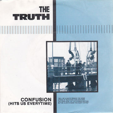 The Truth (6) : Confusion (Hits Us Everytime) (7", Single)