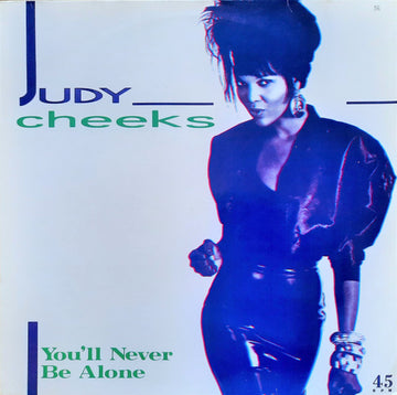 Judy Cheeks : You'll Never Be Alone (12", Maxi)