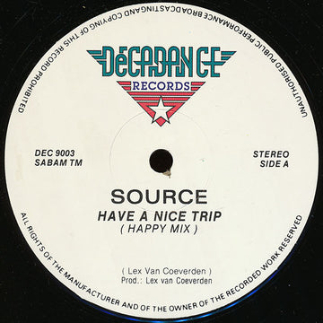 Source (2) : Have A Nice Trip (12")