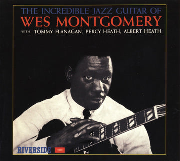 Wes Montgomery : The Incredible Jazz Guitar Of Wes Montgomery (CD, Album, RE, RM, Dig)