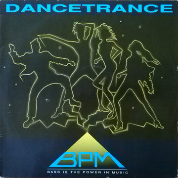 BPM : Dance Trance (12")