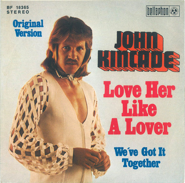 John Kincade : Love Her Like A Lover (7", Single)