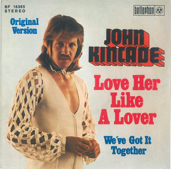 John Kincade : Love Her Like A Lover (7", Single)