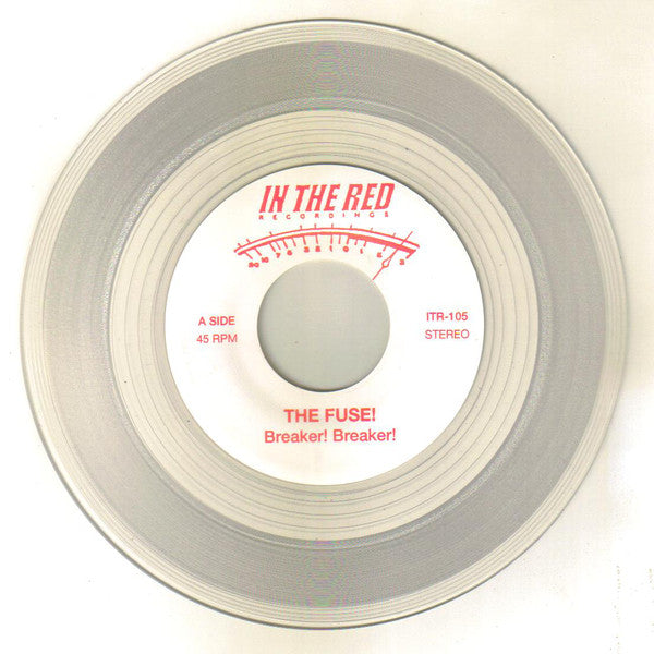 The Fuse! : Breaker! Breaker! B/w Beggars And Choosers (7", Single, Cle)