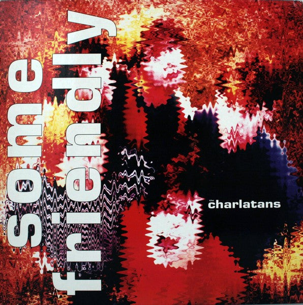 The Charlatans : Some Friendly (LP, Album)