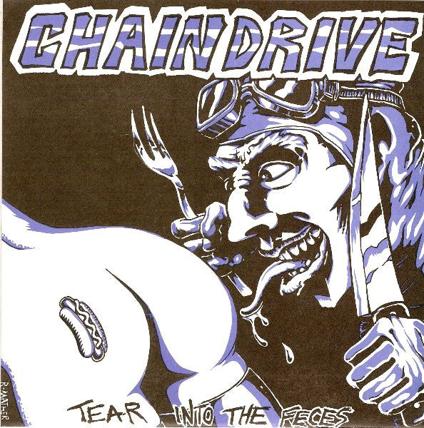Chaindrive : Tear Into The Feces (7", Single)