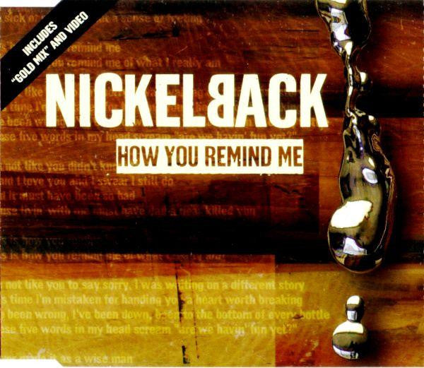 Nickelback : How You Remind Me (CD, Maxi, Enh)