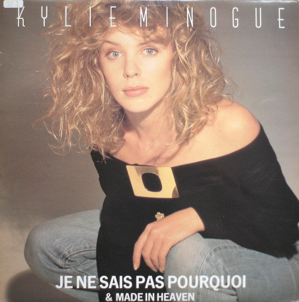 Kylie Minogue : Je Ne Sais Pas Pourquoi & Made In Heaven (12", Single)