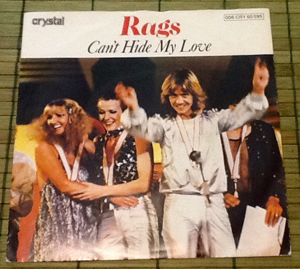 Rags (2) : Can't Hide My Love (7")